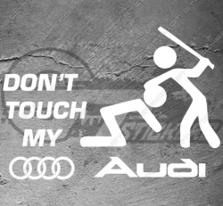 Stickers Don't touch my Audi - Stickers Audi