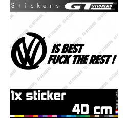 Sticker VW Volkswagen Is Best Fuck The Rest 400 mm